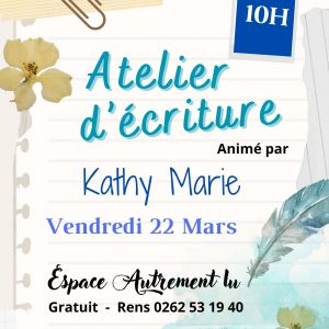 Atelier d’écriture – 22 mars