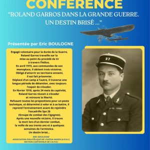 Conférence « Roland GARROS dans la Grande Guerre. Un est destin brisé … » présentée par M. Eric BOULOGNE